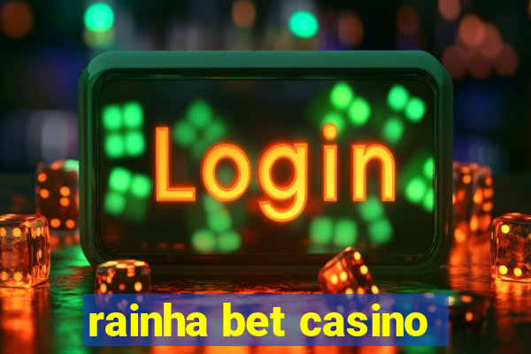 rainha bet casino